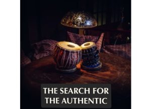 The Search for the Authentic